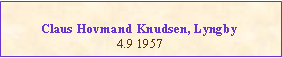 Tekstboks: Claus Hovmand Knudsen, Lyngby4.9 1957 